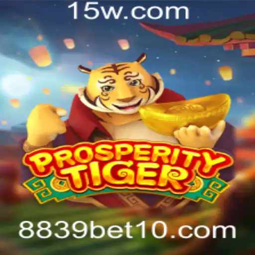 Descubra o Fascinante Mundo de ProsperityTiger com 8839bet